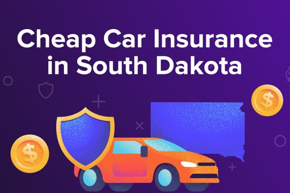 The cheapest car insurance in south dakota for 2022
